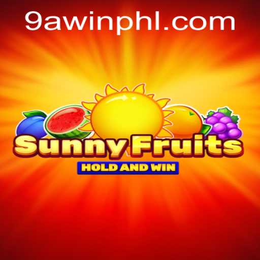 SunnyFruits: A Delightful and Immersive Adventure with 9AWIN