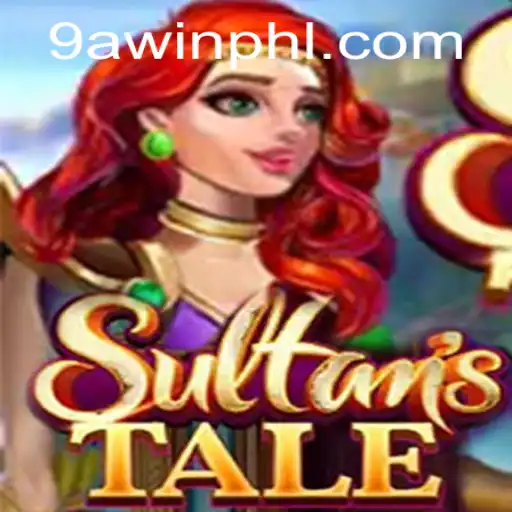 Sultanstale: The Captivating Adventure Game Enhanced by 9AWIN