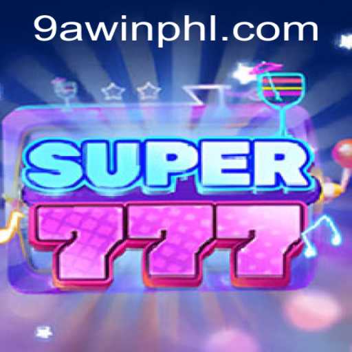 Exploring the Exciting World of Super777: Rules, Gameplay, and the 9AWIN Connection